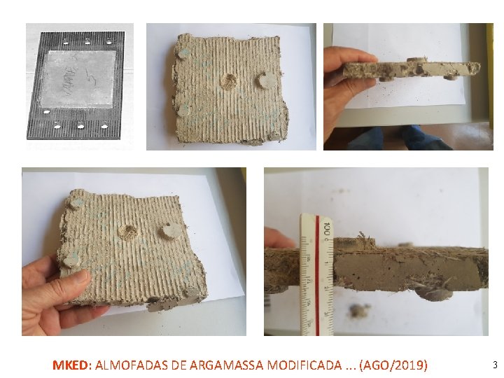 MKED: ALMOFADAS DE ARGAMASSA MODIFICADA. . . (AGO/2019) 3 