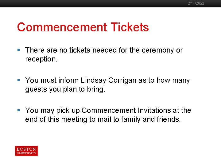 2/14/2022 Commencement Tickets Boston University Slideshow Title Goes Here § There are no tickets