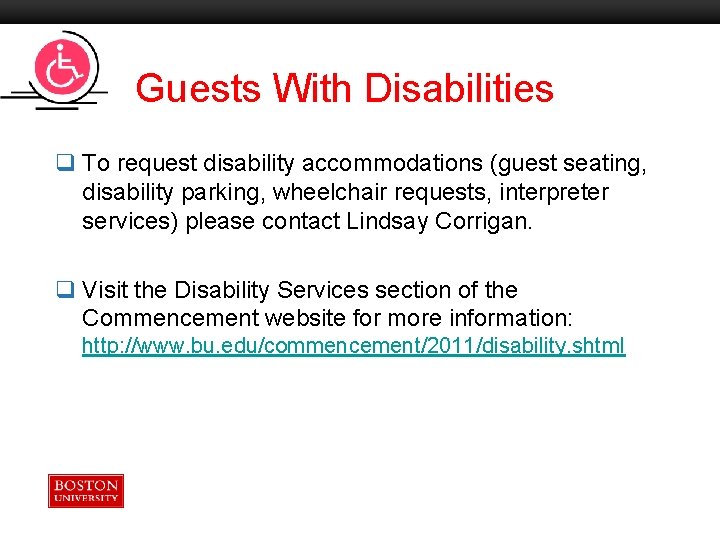 Guests With Disabilities Boston University Slideshow Title Goes Here q To request disability accommodations