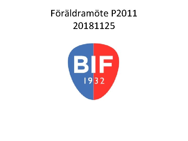 Föräldramöte P 2011 20181125 