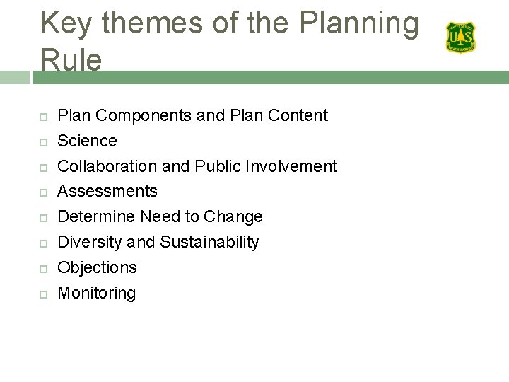 Key themes of the Planning Rule Plan Components and Plan Content Science Collaboration and