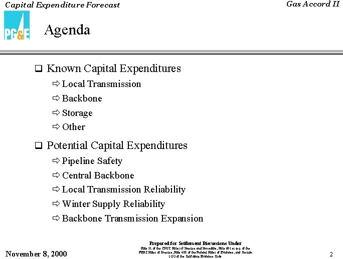 Gas Accord II Capital Expenditure Forecast Agenda q Known Capital Expenditures ð Local Transmission