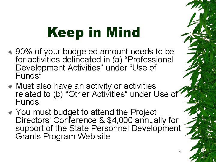 Keep in Mind 90% of your budgeted amount needs to be for activities delineated