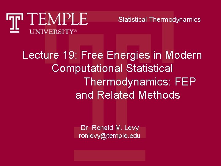 Statistical Thermodynamics Lecture 19: Free Energies in Modern Computational Statistical Thermodynamics: FEP and Related