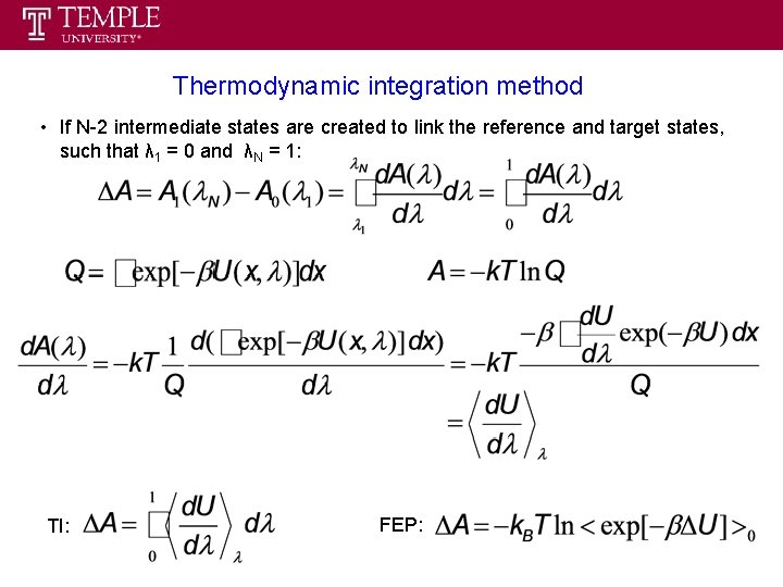 Thermodynamic integration method • If N-2 intermediate states are created to link the reference