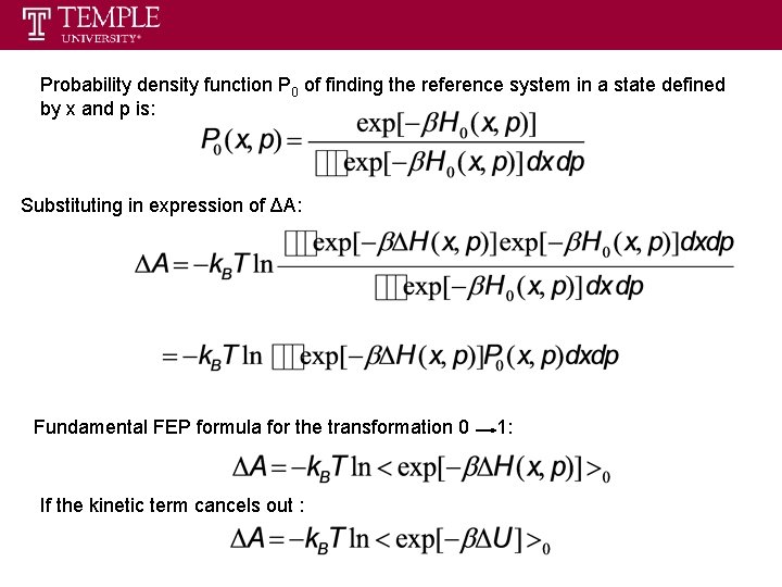 Probability density function P 0 of finding the reference system in a state defined
