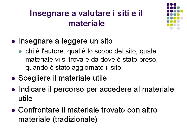 Insegnare a valutare i siti e il materiale l Insegnare a leggere un sito