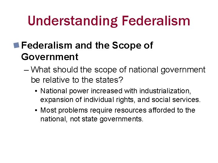 Understanding Federalism and the Scope of Government – What should the scope of national