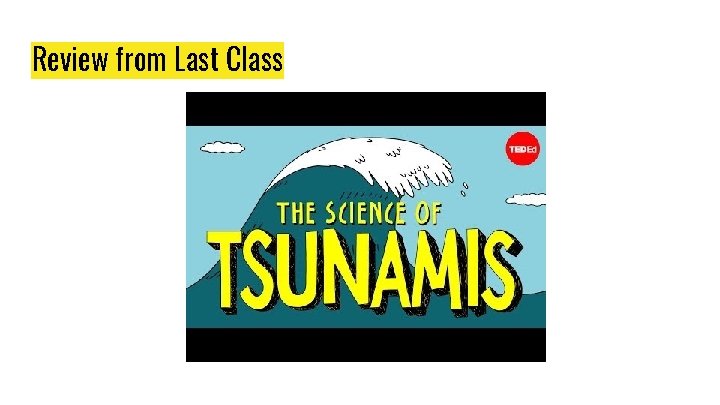 Review from Last Class 