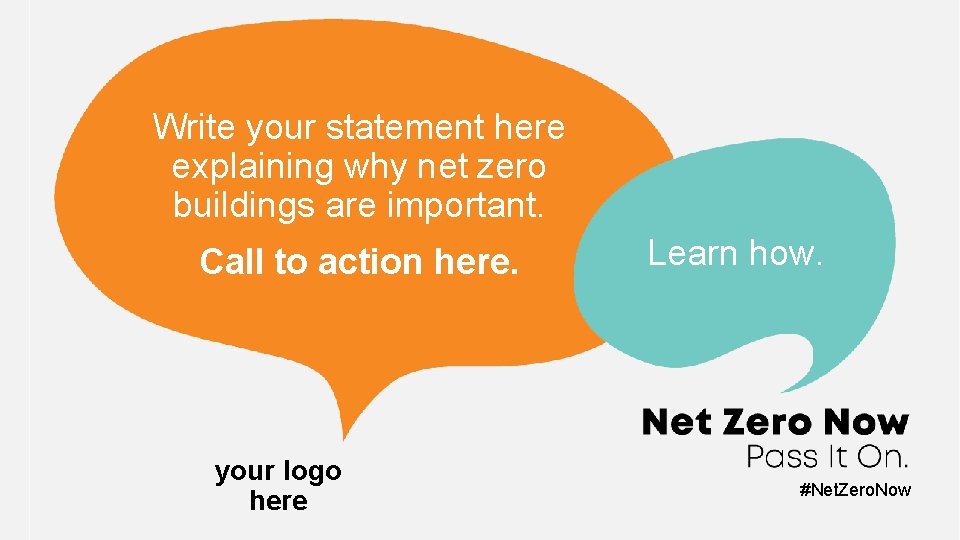 Write your statement here explaining why net zero buildings are important. Call to action
