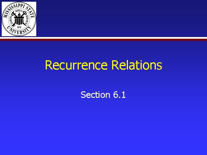 Recurrence Relations Section 6. 1 