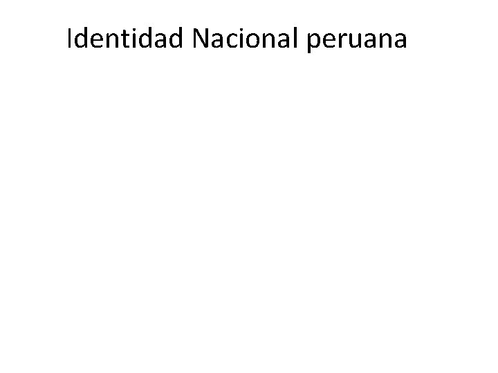 Identidad Nacional peruana 