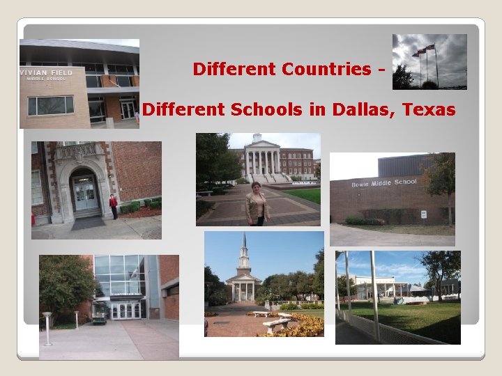 Different Countries Different Schools in Dallas, Texas 