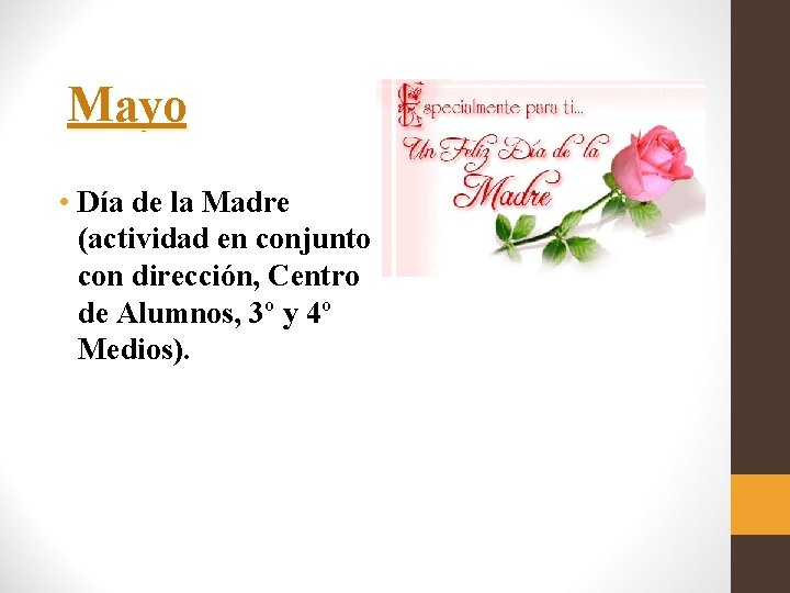 Mayo • Día de la Madre (actividad en conjunto con dirección, Centro de Alumnos,