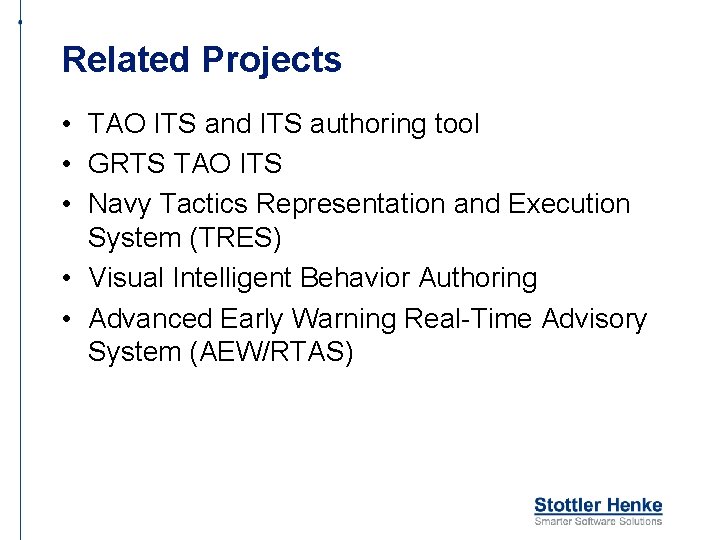 Related Projects • TAO ITS and ITS authoring tool • GRTS TAO ITS •
