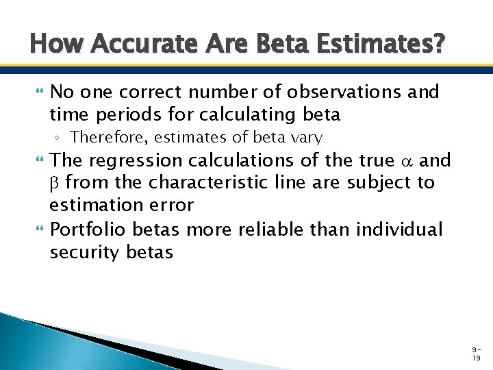 How Accurate Are Beta Estimates? No one correct number of observations and time periods