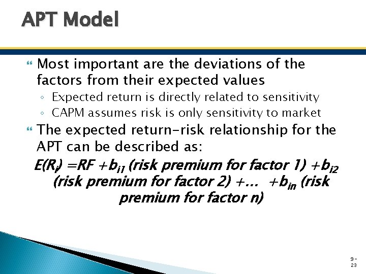 APT Model Most important are the deviations of the factors from their expected values