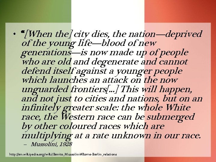  • “[When the] city dies, the nation—deprived of the young life—blood of new