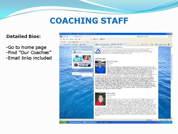 COACHING STAFF Detailed Bios: • Go to home page • Find “Our Coaches” •