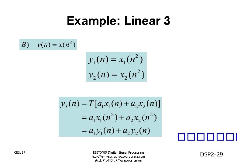 Example: Linear 3 ������� CESd. SP EEET 0485 Digital Signal Processing http: //embedsigproc. wordpress.