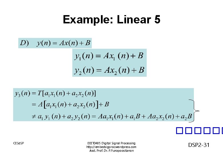 Example: Linear 5 ������ CESd. SP EEET 0485 Digital Signal Processing http: //embedsigproc. wordpress.