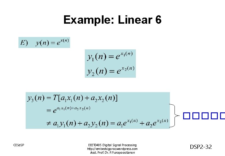 Example: Linear 6 ����� CESd. SP EEET 0485 Digital Signal Processing http: //embedsigproc. wordpress.