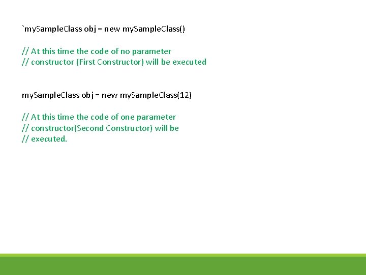 `my. Sample. Class obj = new my. Sample. Class() // At this time the