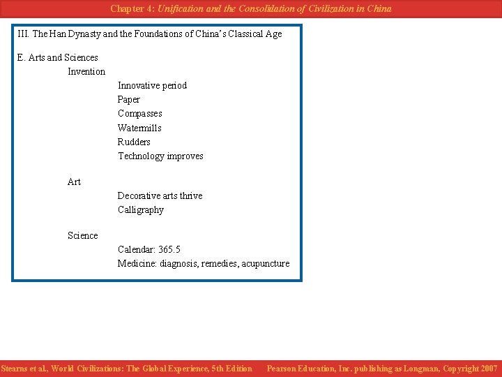 Chapter 4: Unification and the Consolidation of Civilization in China III. The Han Dynasty