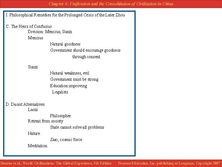Chapter 4: Unification and the Consolidation of Civilization in China I. Philosophical Remedies for