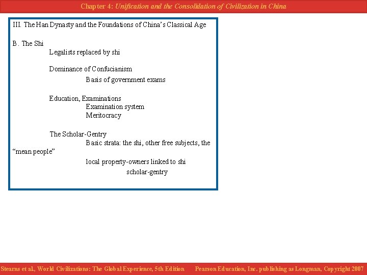 Chapter 4: Unification and the Consolidation of Civilization in China III. The Han Dynasty