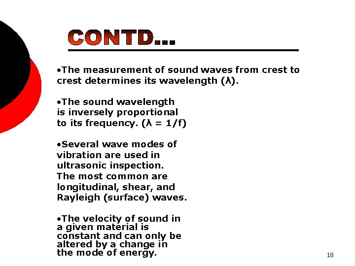  • The measurement of sound waves from crest to crest determines its wavelength