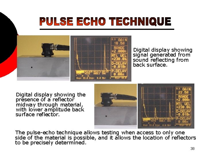 Digital display showing signal generated from sound reflecting from back surface. Digital display showing