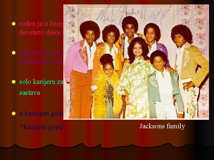 l rođen je u brojnoj glazbenoj obitelji Jackson i sedmo je od devetero djece