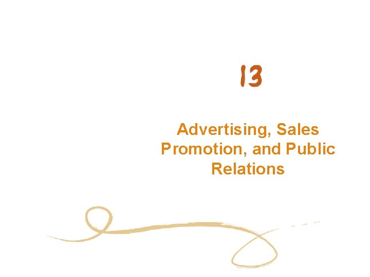 Advertising, Sales Promotion, and Public Relations 