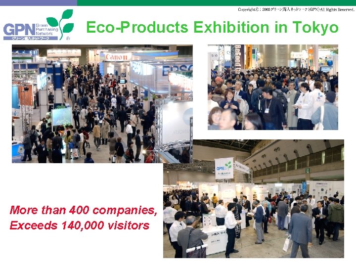 Eco-Products Exhibition in Tokyo More than 400 companies, Exceeds 140, 000 visitors 