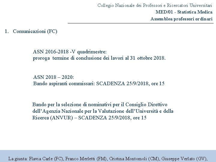 Collegio Nazionale dei Professori e Ricercatori Universitari MED/01 - Statistica Medica Assemblea professori ordinari