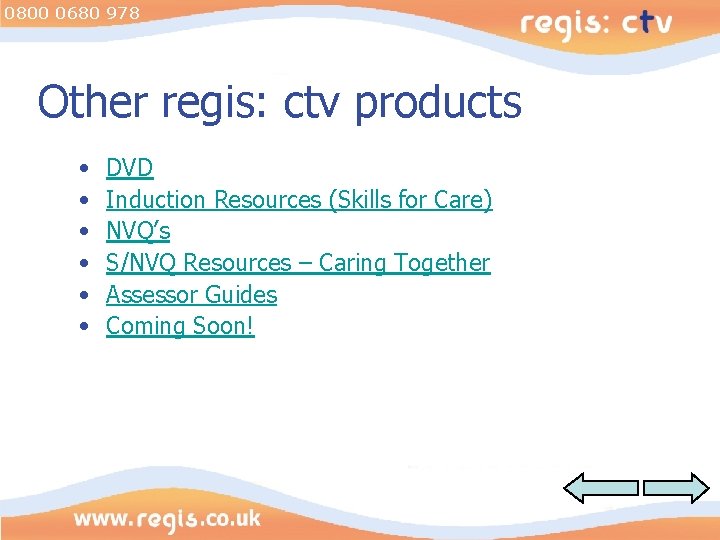 0800 0680 978 Other regis: ctv products • • • DVD Induction Resources (Skills