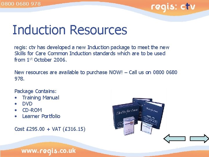 0800 0680 978 Induction Resources regis: ctv has developed a new Induction package to