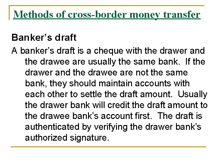 Money Transfer Lecture Objectives n To define money