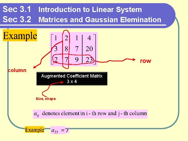 Sec 3. 1 Introduction to Linear System Sec 3. 2 Matrices and Gaussian Elemination