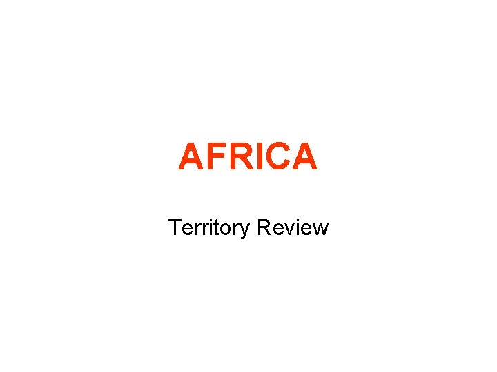 AFRICA Territory Review 