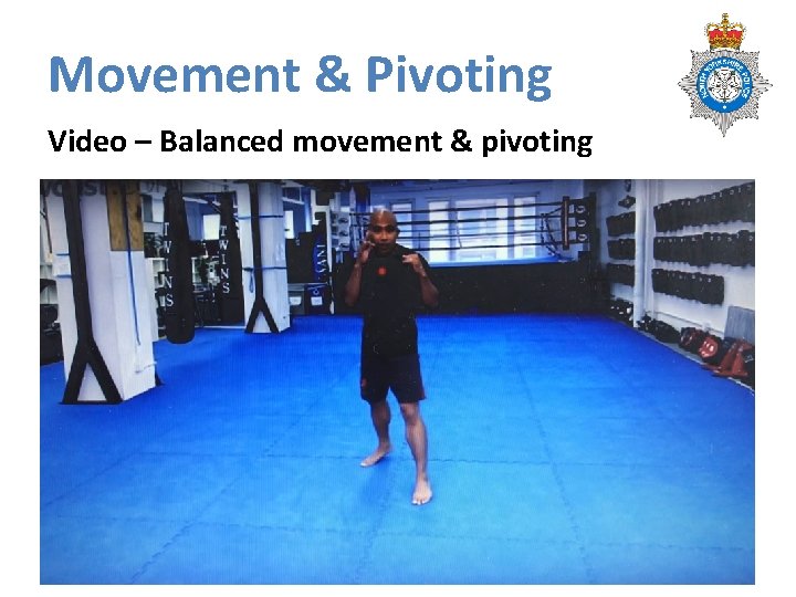 Movement & Pivoting Video – Balanced movement & pivoting Movement & Pivoting Video – Balanced movement & pivoting