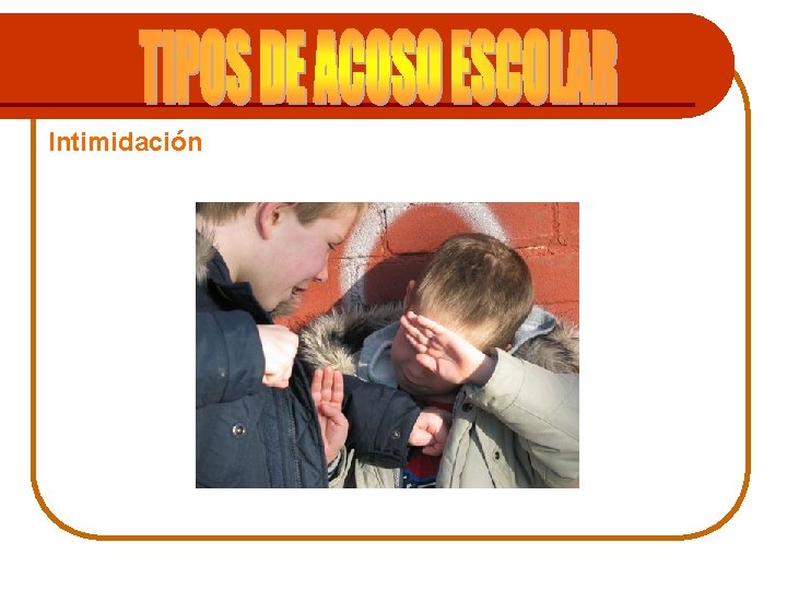 Intimidación 
