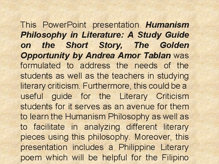 This Power. Point presentation Humanism Philosophy in Literature: A Study Guide on the Short