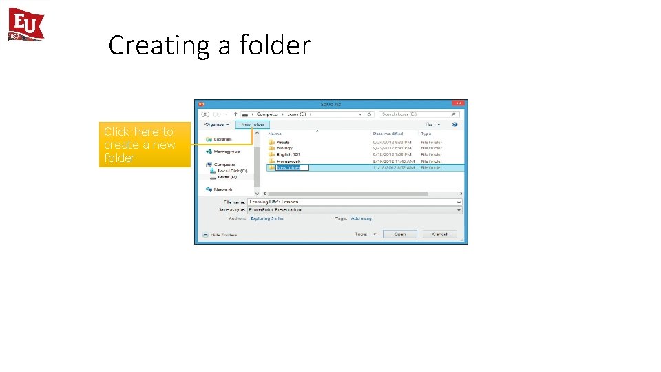 Creating a folder Click here to create a new folder 