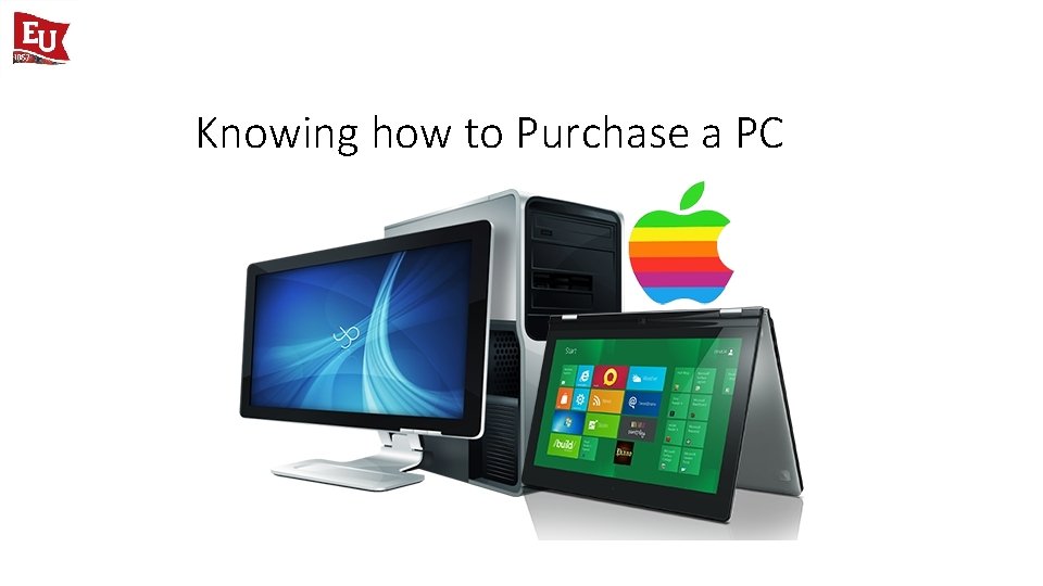Knowing how to Purchase a PC 