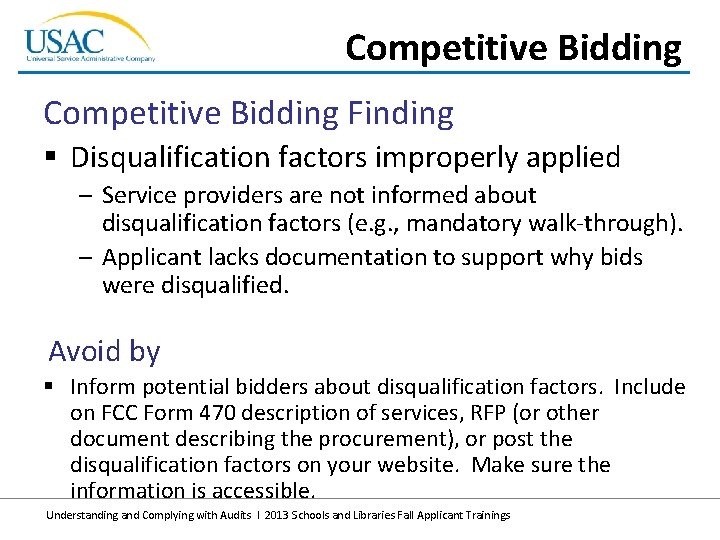 Competitive Bidding Finding § Disqualification factors improperly applied – Service providers are not informed