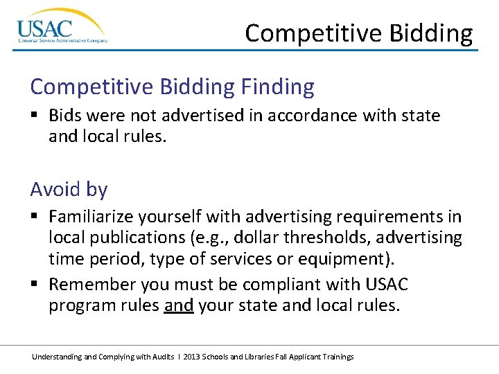 Competitive Bidding Finding § Bids were not advertised in accordance with state and local