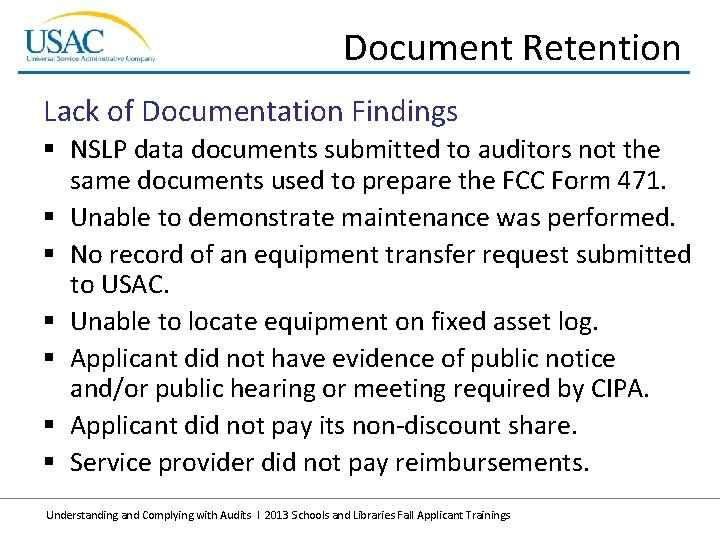 Document Retention Lack of Documentation Findings § NSLP data documents submitted to auditors not