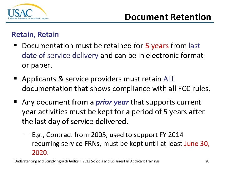 Document Retention Retain, Retain § Documentation must be retained for 5 years from last